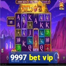 9997 bet vip